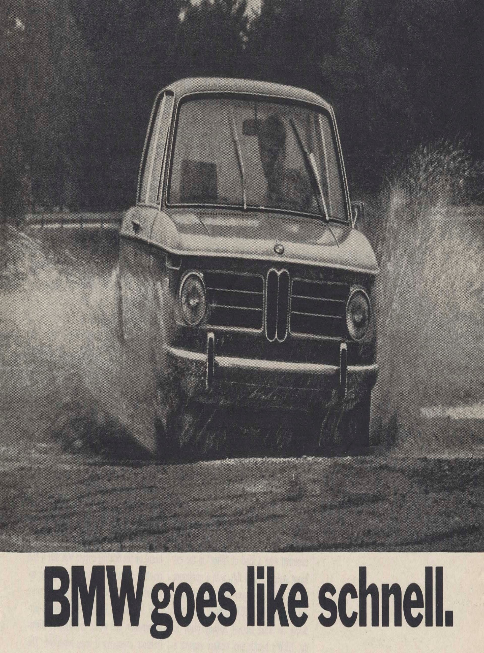 Our inspiration was a statement which has yet to grow old. BMW is indeed “one schnell of a car”.